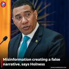 Prime Minister Andrew Holness has charged that the “intense scale” of  misinformation being disseminated online and in the media is a threat to  democracy.  https://www.jamaicaobserver.com/2024/05/18/misinformation-creating-false-narrative-says-holness/