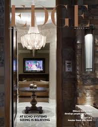 However, recently a new ultra thin fixture has become a popular option that's suitable for either home construction project. Edge Magazine June 2016 By Edge Magazine Issuu