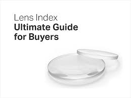 lens index chart choose the best lenses for your glasses