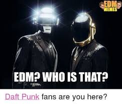 Daft punk memes for album deprived teens. Daft Punk Memes