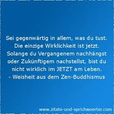 Buddhas ziel war vor allem. Buddhistische Weisheiten