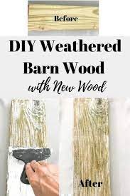 Weathered Barn Wood Look With New