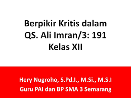 Contoh soal usbn ekonomi sma kurikulum 2013 beserta jawaban part 4. Berpikir Kritis Dalam Qs Ali Imran 3 191 Kelas Xii Ppt Download
