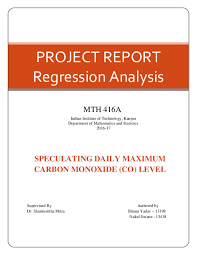 Multiple regression analysis is a statistical tool for understanding the relationship between two or more variables.1 multiple regression involves a 3. Pdf Project Report Regression Analysis Speculating Daily Maximum Carbon Monoxide Co Level Nakul Surana Academia Edu