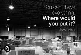Focusnjoy 85 You Can T Have Everything Where Would You Put It