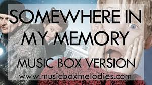 Somewhere In My Memory By John Williams Home Alone Soundtrack Music Box Version Youtube Soundtrack Music My Memory Music Box