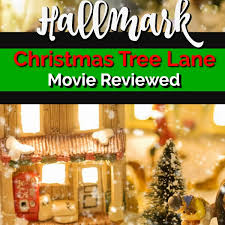 Christmas Tree Lane Hallmark Movie Review The timeline below shows where the symbol the christmas tree appears in a doll's house. christmas tree lane hallmark movie review