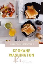 Where To Grab Breakfast In Spokane Washington Rebekah Read Creative