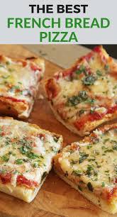 The Best French Bread Pizza Recipe Recipe Recipes French Bread Pizza Food