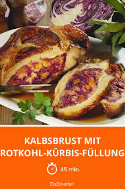 Kalbsbrust Mit Rotkohl Kurbis Fullung Rezept Rotkohl Rezepte Kohl