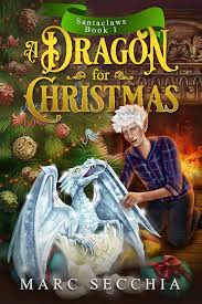 A Dragon for Christmas (Santaclaws Book 1) See more