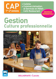 Réaliser des prestations de coiffure. Gestion Culture Professionnelle Cap Cuisine Et Cshcr 2017 Pochette Eleve Editions Delagrave
