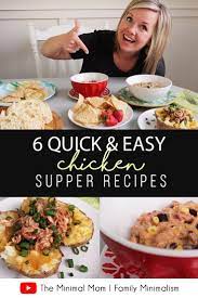6 Quick Chicken Recipes For Busy Weeknights Cook More Eat Out Less Series Quick Chicken Recipes Chicken Dinner Recipes Quick Quick Easy Meals
