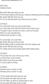 See more ideas about christian songs, christian song lyrics, christian music. Contemporary Christian Music Worship Lyrics For Slow Fade Christian Song Lyrics Worship Lyrics Great Song Lyrics
