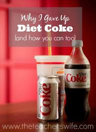 Why I Gave Up Diet Coke And How You Can Too The Teacher S Wife Diet Coke Diet Coke Nutrition Facts Diet Soda