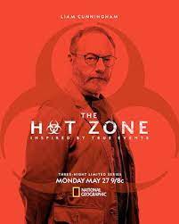 The Hot Zone Miniseries Trailers Featurettes Images And Posters New Movie Posters Liam Cunningham Dangerous Jobs