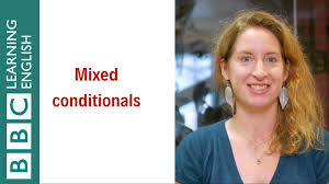 Bbc learning english is a department of the bbc world service devoted to english language teaching. Mixed Conditionals English In A Minute Youtube