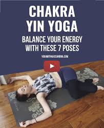 7 Yin Yoga Poses 1 For Each Chakra Yoga With Kassandra Blog Yin Yoga Poses Yin Yoga Restorative Yoga
