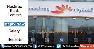 Candidates who have bachelor degree and good experience can take advantage of this jobs in. Mashreq Bank Careers 2020 Offering New Banking Jobs