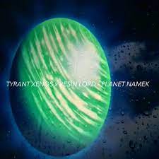 Planet Namek Single By Tyrant Xenos Spotify