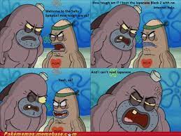 Tough Importer Welcome To The Salty Spitoon How Tough Are Ya Know Your Meme
