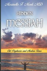 We did not find results for: Hidden Messiah Old Prophecies And Modern Times By Joshua Earle