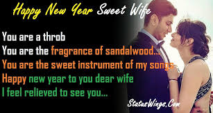 Happy New Year Wishes Sms Quotes Messages To Husband From Beautiful Sweetheart Wife In English Happy New Year Wishes Happy New Year Love Happy New Year Message
