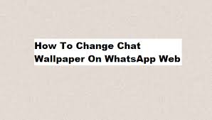 Tired of the default beige image in the background behind all of your chat messages? How To Change Chat Wallpaper On Whatsapp Web