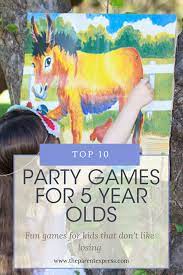 Top 10 Party Games For 5 Year Olds The Parent Express Birthday Party Games For Kids Girls Birthday Party Games Princess Birthday Party Games