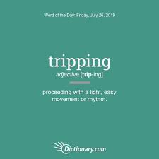 Dictionary Com On Instagram Take It Easy With Today S Wordoftheday It S Tripping See Our Bio Link For Example Sentenc Word Of The Day Uncommon Words Words