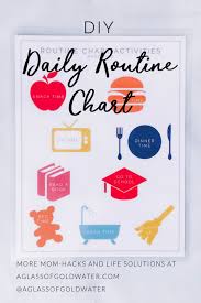 Diy Daily Routine Chart For Kids A Glass Of Goldwater