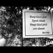 Hangi Guzel Yuz Ki Toprak Olmadi Hangi Guzel Goz Ki Yere Akmadi Guzel Soz Yuzler Guzel Yuzler