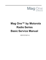Mag One By Motorola Radio Series Basic Service Manual