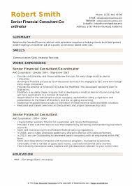 Your job description is the first touchpoint between your company and your new hire. Senior Financial Consultant Resume Samples Qwikresume