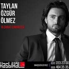 Taylan özgür ölmez geldim şu alemi islah edeyim. Taylan Ozgur Olmez Biyografya
