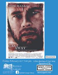 Chaos ensues sending her into questioning what is real and what isn't. Movie Cast Away With Tom Hanks Bayfield Carnegie Library Bayfield Public Library Bayfield Wisconsin