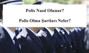 Polis Nasil Olunur Polis Olma Sartlari Neler 2020 Polis Adaylari