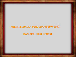 Dengan koleksi soalan percubaan spm ini harap dapat membantu dan memberi manfaat kepada para pelajar yang bakal menduduki peperiksaan spm kelak, semoga para pelajar yang bakal menduduki spm dapat jawab soalan dengan jayanya dan beroleh kejayaan yang cemerlang. Koleksi Soalan Percubaan Spm 2021 Bagi Seluruh Negeri My Panduan