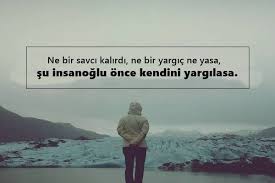 Yargilamak Ile Ilgili Sozler Guzel Soz Ozlu Sozler Motivasyon Sozleri