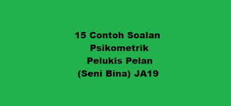 Lembaran kerja penilaian berterusan amali. 15 Contoh Soalan Psikometrik Pelukis Pelan Seni Bina Ja19 Kerjaya2u Com