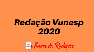 A vunesp (fundação para o vestibular da universidade estadual paulista) é a instituição responsável pela elaboração das provas de concursos de nível superior e médio em todo o brasil, sobretudo no. Redacao Vunesp 2020 Youtube