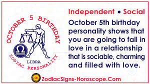 October 5 Zodiac Full Horoscope Birthday Personality Zsh Find zodiac signs compatible with libra sign, zodiac opposite to libra etc. october 5 zodiac full horoscope