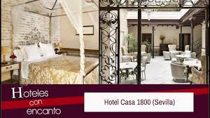 Check spelling or type a new query. Hotel Casa 1800 Sevilla Hoteles Con Encanto Youtube