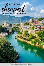 27 Of The Cheapest Countries To Visit In The World In 2020 Budget Travel Destinations Countries To Visit Travel Destinations