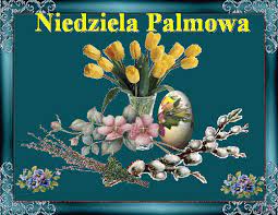 Niedziela palmowa (męki pańskiej) to szósta niedziela wielkiego postu. Kartka Z Palma I Napisem Niedziela Palmowa Gify I Obrazki Na Gifyagusi Pl