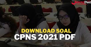 Soal twk tersebut meliputi dari beberapa aspek mulai dari: Download Soal Cpns 2021 Pdf Gratis Dan Kunci Jawabannya Terlengkap