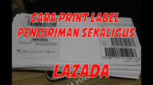 Bagi teman2 yg masih bingung cara ngeprint label pengiriman di lazada versi terbaru,silahkan simak video di atascara print label lazada/cara cetak label peng. Cara Print Sekaligus Label Pengiriman Lazada Youtube