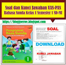 Download Soal Dan Kunci Balasan Uas Pas Bahasa Sunda Kelas 1 Semester 1 Blog Paperplane