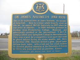 He invented the game of. Dr James Naismith Edhird S Blog