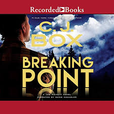 The characters are engaging, empathetic, complex and continue to develop through the. Breaking Point A Joe Pickett Novel Book 13 By C J Box Audiobook Audible Com